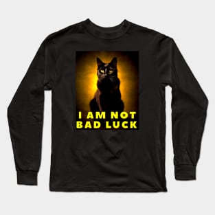 I Am Not Bad Luck Long Sleeve T-Shirt